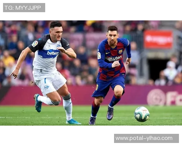 巴塞罗那与阿拉维精彩对决直播时间及观看方式详解